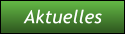 Aktuelles Aktuelles